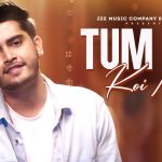 Tum Sa Koi Nahi Song