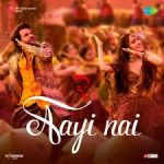 Aayi Nai Song