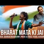 Bharat Mata Ki Jai Song