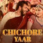 Chichore Yaar Song