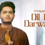 Dil Ke Darwaaze Song