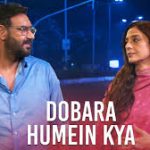 Dobara Humein Kya Song