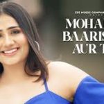Mohabbat Baarishein Aur Tum Song