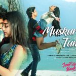 Muskurate Ho Tum Song