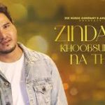 Zindagi Khoobsurat Na Thi Song