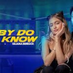 Baby Do You Know Song