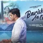 Barishein Aa Gayeein Song