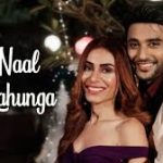 Tere Naal Mai Rahunga Song