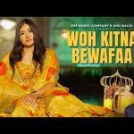 Woh Kitna Bewafaa Song