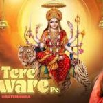 Main Tere Dware Pe Song