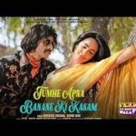Tumhe Apna Banane Ki Song