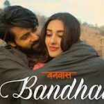 Bandhan Song