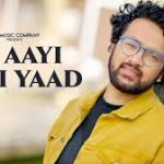 Jo Aayi Teri Yaad Song