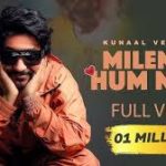Milenge Hum Nahi Song
