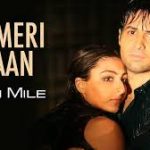 O Meri Jaan Song