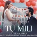 Tu Mili Song