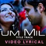 Tum Mile Toh Jaadu Chha Gaya Song