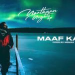 Maaf Karo Song
