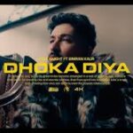 Dhoka Diya Song