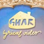 Ghar Song