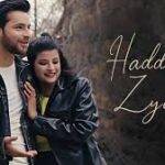 Hadd Se Zyada Song
