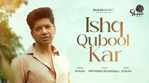 Ishq Qubool Kar Song Lyrics