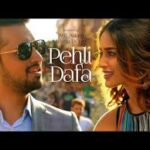 Pehli Dafa Song