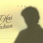 Tu Hai Yahan Song Song