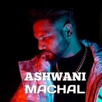 Ashwani Machal Album Songs
