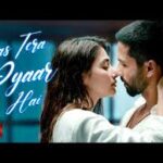 Bas Tera Pyaar Hai Song