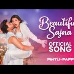 Beautiful Sajna Song