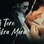 Honth Tere Zikra Mera Song