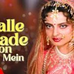 Challe Pade Baalon Mein Song