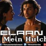 Dil Mein Hulchul Song