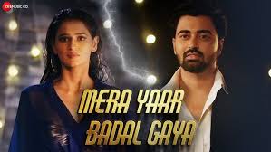 Mera Yaar Badal Gaya Song Lyrics