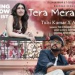 Tera Mera Pyaar Song