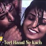 Teri Hansi Ne Song