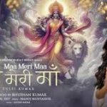 Maa Meri Maa Song