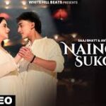 Naino Ka Sukoon Song