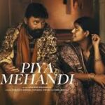 Piya Mehandi Song
