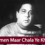 Humen Maar Chala Song