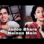 Jaadu Bhare Naino Me Song