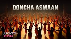 Ooncha Asmaan Song Lyrics