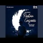 Raatein Guzaari Song
