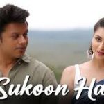 Sukoon Hai Song