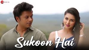 Sukoon Hai Song Lyrics