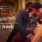 Aankhon Ki Gustaakhiyan (Title Track) Song