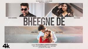 Bheegne De Song Lyrics