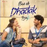 Bas Ek Dhadak Song