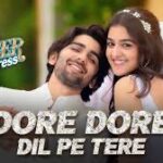 Dore Dore Dil Pe Tere Song